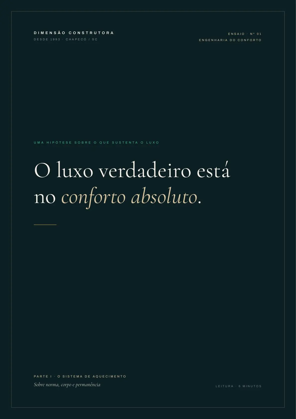 Capa do ensaio O luxo verdadeiro está no conforto absoluto